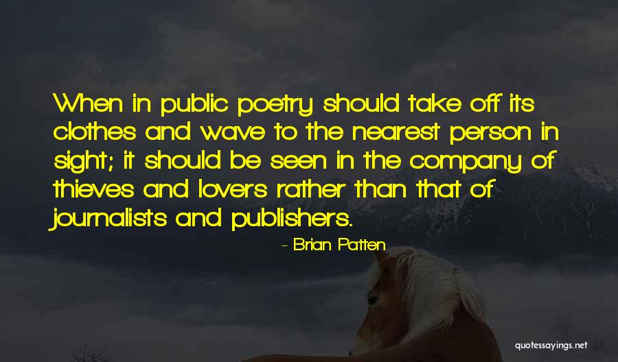 Nearest Person Quotes By Brian Patten Nearest Person Quotes By Brian Patten
