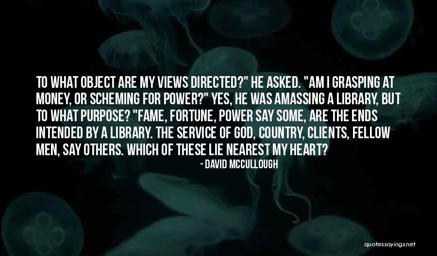 Nearest To God Quotes By David McCullough Nearest To God Quotes By David McCullough