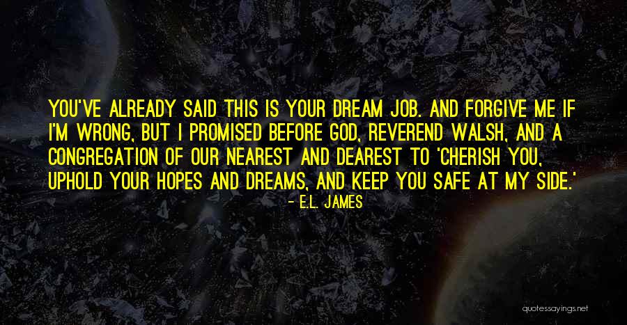 Nearest To God Quotes By E.L. James Nearest To God Quotes By E.L. James
