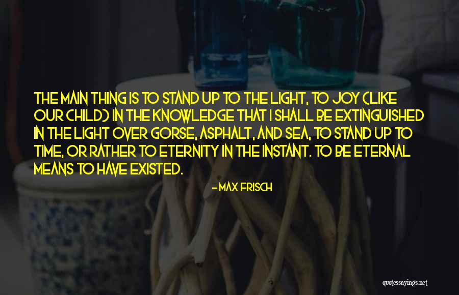 Nearing The End Of A Goal Quotes By Max Frisch Nearing The End Of A Goal Quotes By Max Frisch