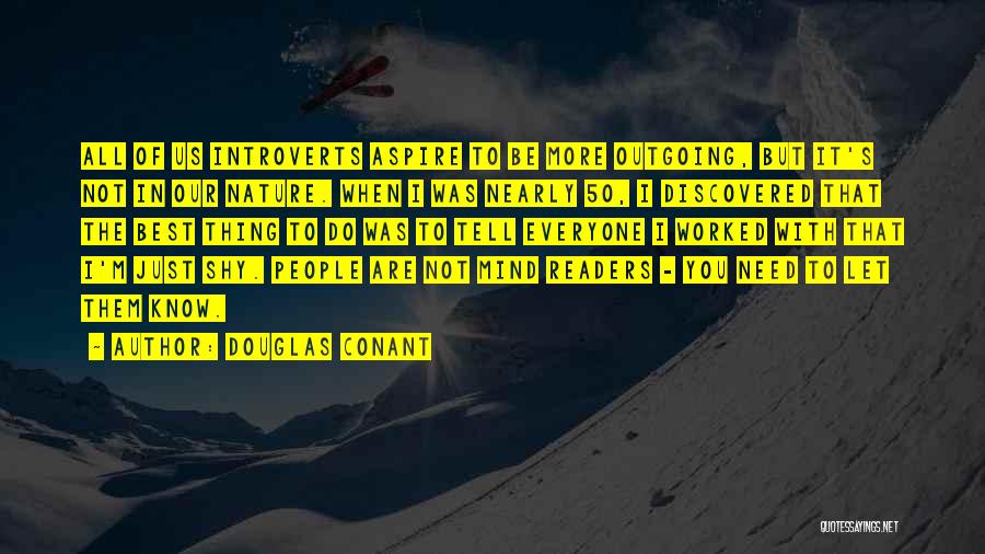 Nearly 50 Quotes By Douglas Conant