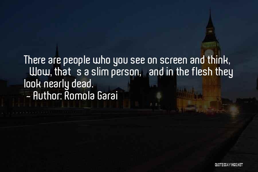 Nearly Dead Quotes By Romola Garai