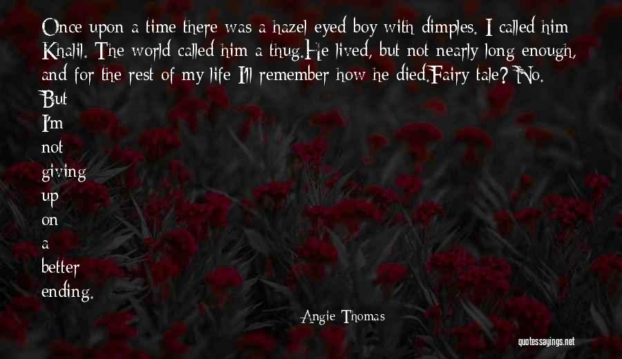 Nearly Giving Up Quotes By Angie Thomas Nearly Giving Up Quotes By Angie Thomas