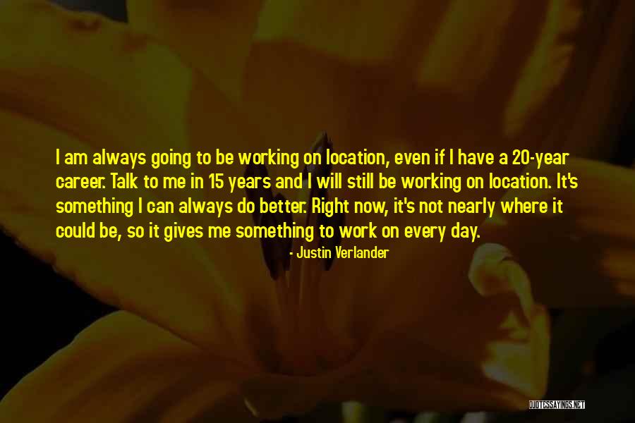 Nearly Giving Up Quotes By Justin Verlander Nearly Giving Up Quotes By Justin Verlander