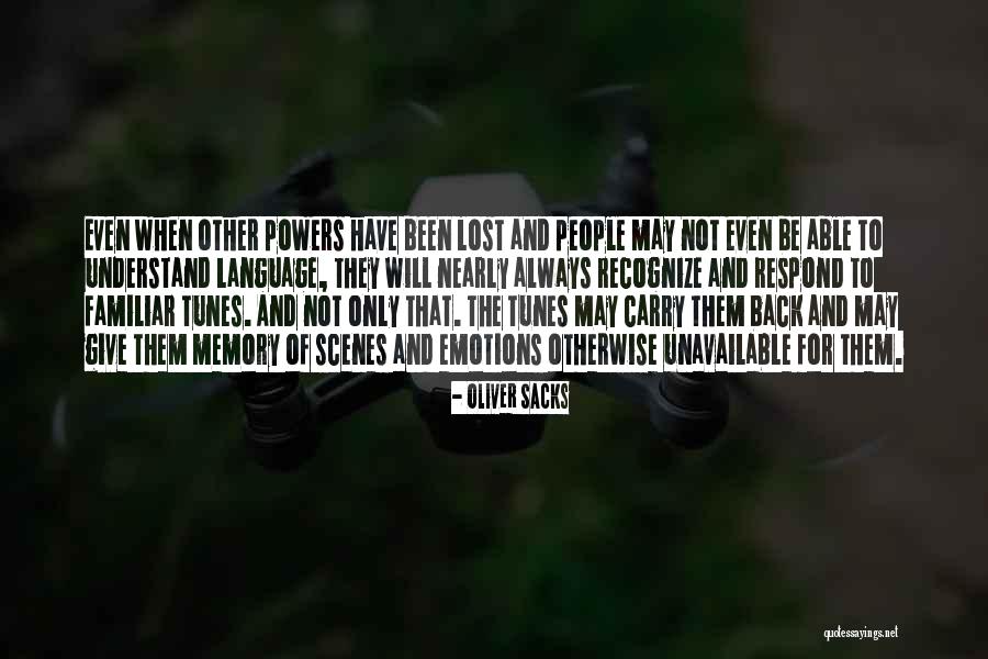 Nearly Giving Up Quotes By Oliver Sacks Nearly Giving Up Quotes By Oliver Sacks