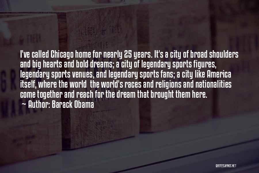 Nearly Home Quotes By Barack Obama