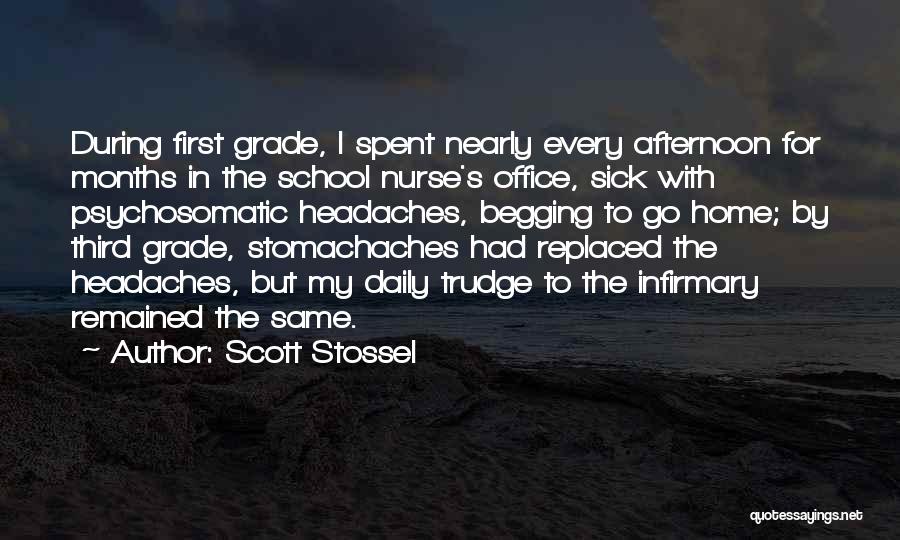 Nearly Home Quotes By Scott Stossel