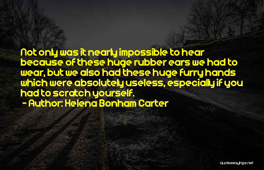 Nearly Quotes By Helena Bonham Carter