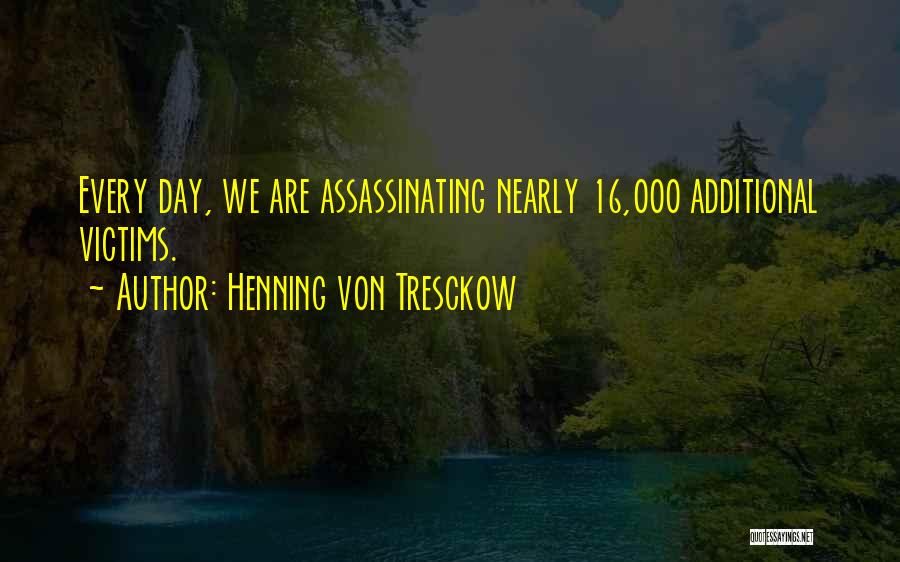 Nearly Quotes By Henning Von Tresckow