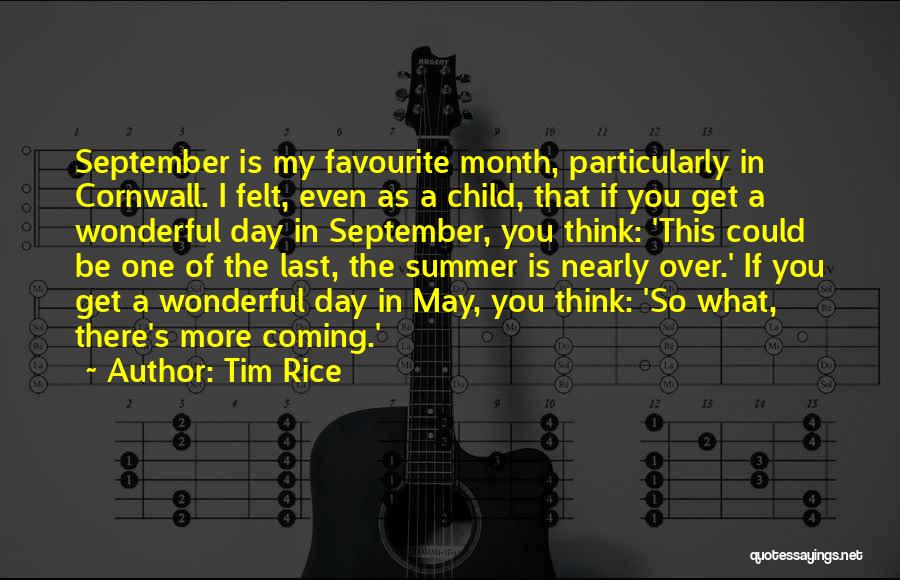 Nearly Summer Quotes By Tim Rice