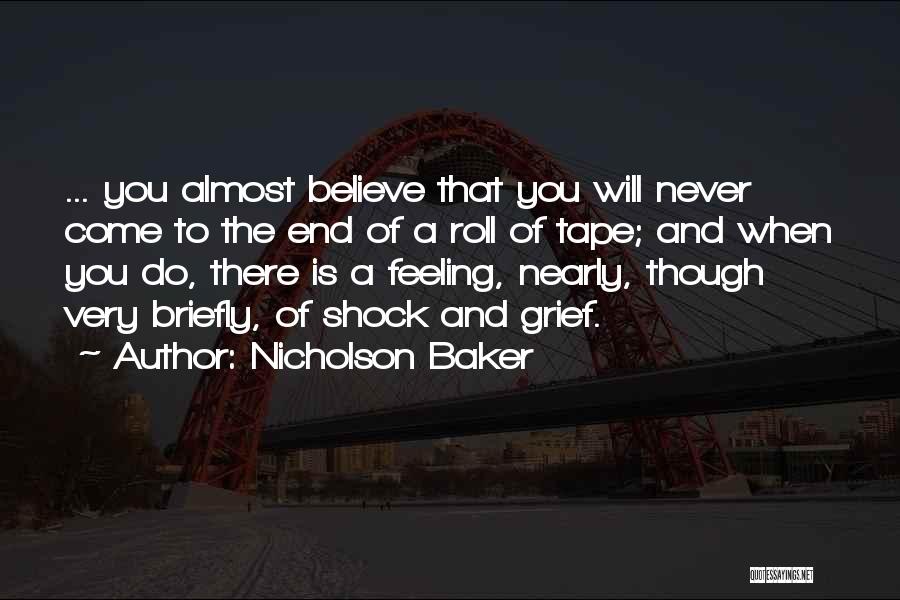 Nearly The End Quotes By Nicholson Baker