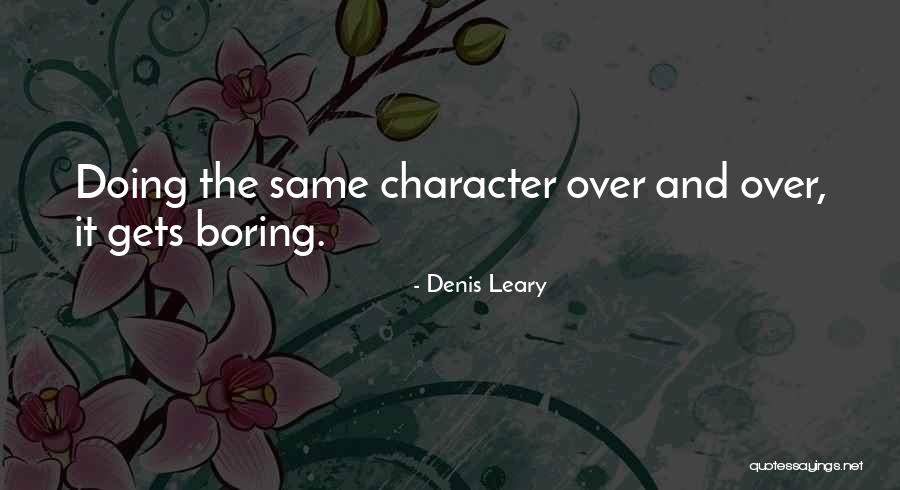 Nearman Power Quotes By Denis Leary Nearman Power Quotes By Denis Leary