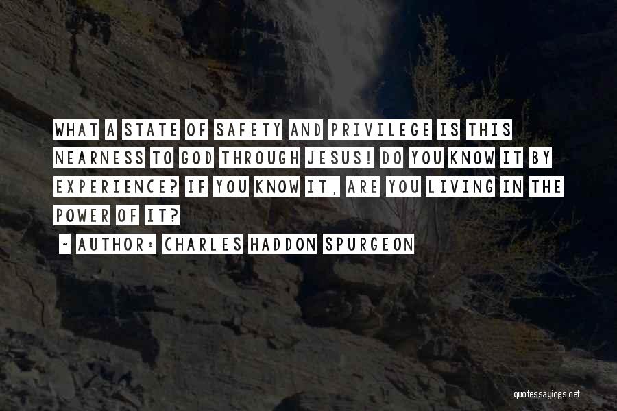 Nearness Of God Quotes By Charles Haddon Spurgeon