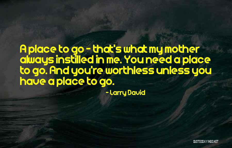 Nearwicked Quotes By Larry David Nearwicked Quotes By Larry David