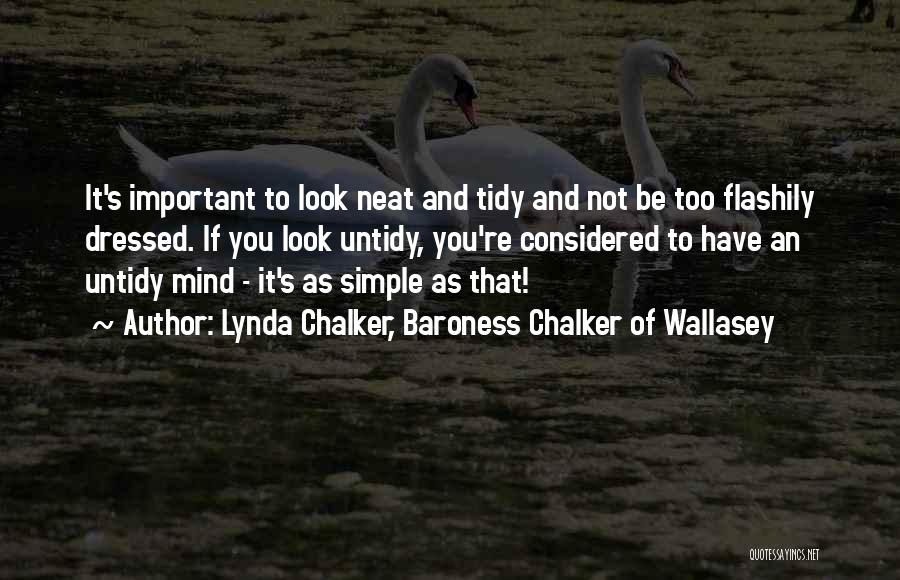 Neat And Tidy Quotes By Lynda Chalker, Baroness Chalker Of Wallasey