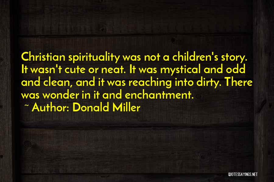 Neat Christian Quotes By Donald Miller