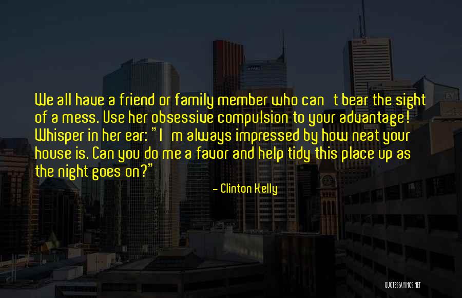 Neat Family Quotes By Clinton Kelly