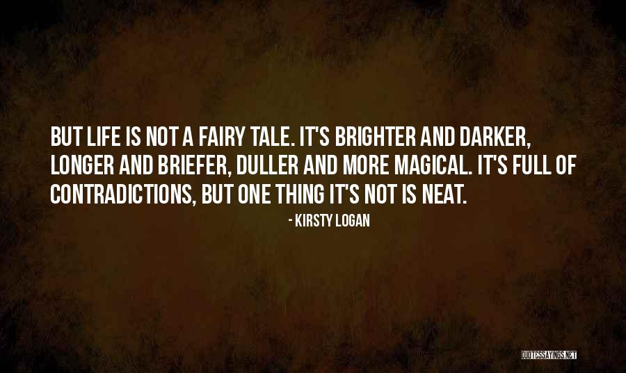 Neat Life Quotes By Kirsty Logan Neat Life Quotes By Kirsty Logan