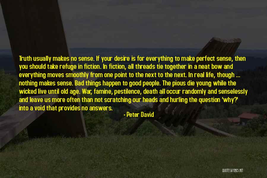 Neat Life Quotes By Peter David Neat Life Quotes By Peter David