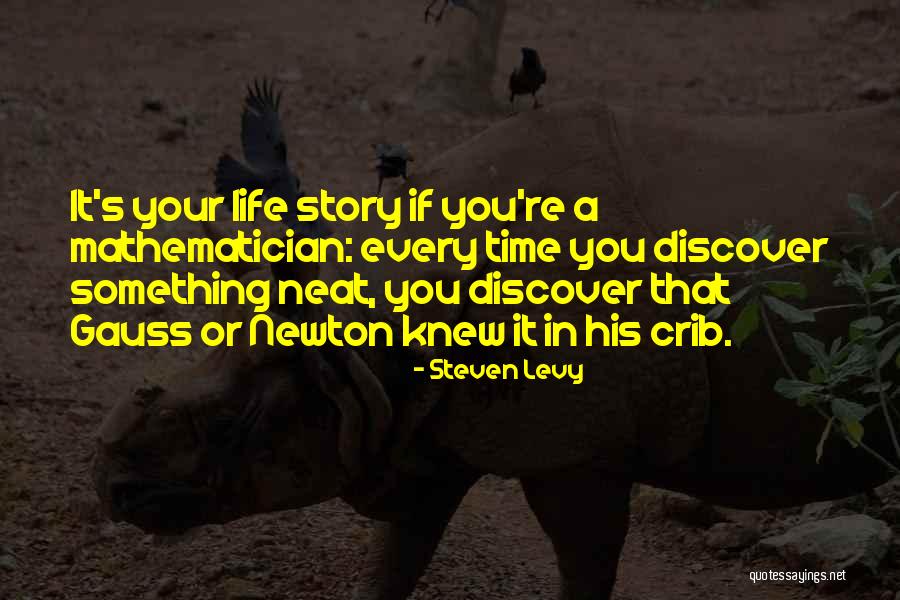 Neat Life Quotes By Steven Levy Neat Life Quotes By Steven Levy