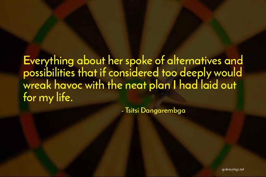 Neat Life Quotes By Tsitsi Dangarembga Neat Life Quotes By Tsitsi Dangarembga