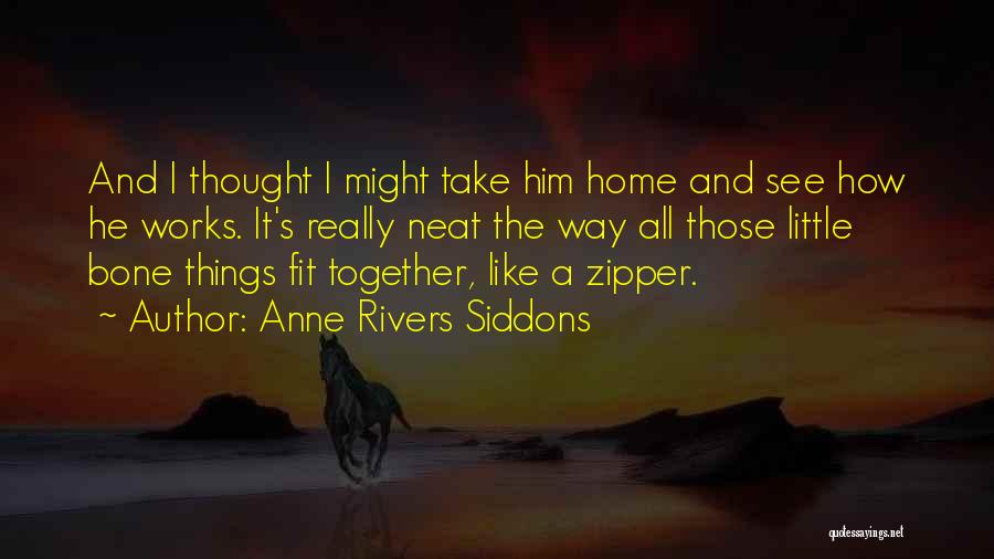 Neat Little Quotes By Anne Rivers Siddons