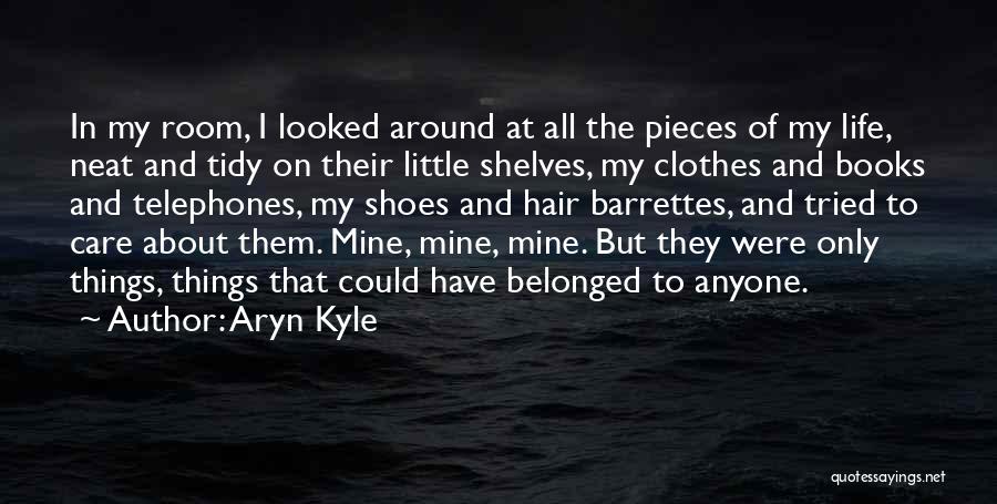 Neat Little Quotes By Aryn Kyle