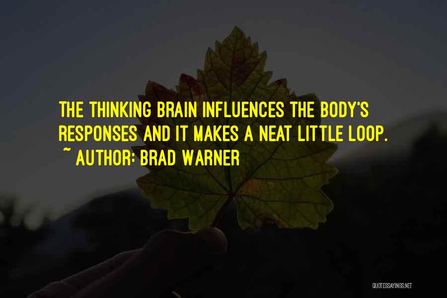Neat Little Quotes By Brad Warner