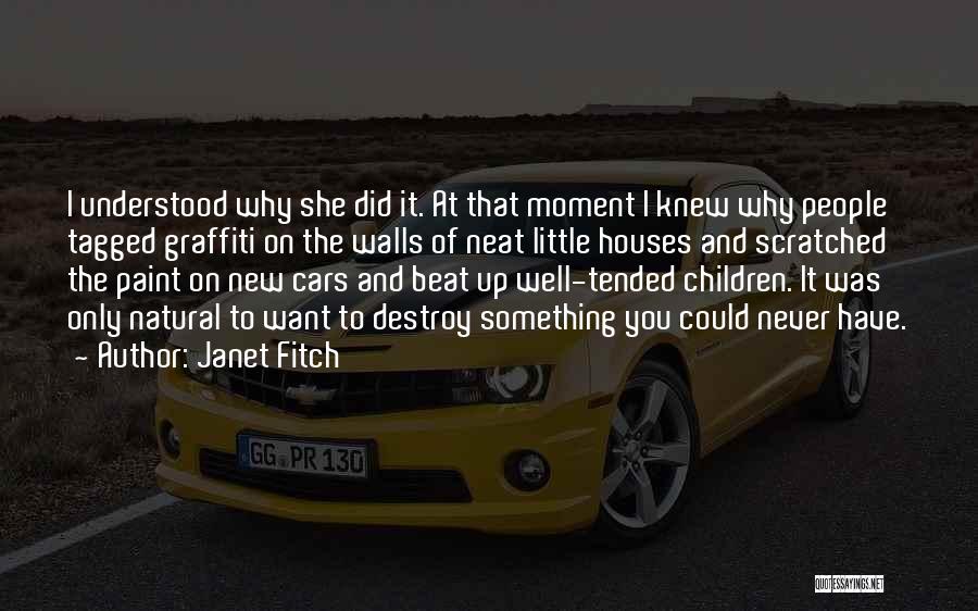 Neat Little Quotes By Janet Fitch