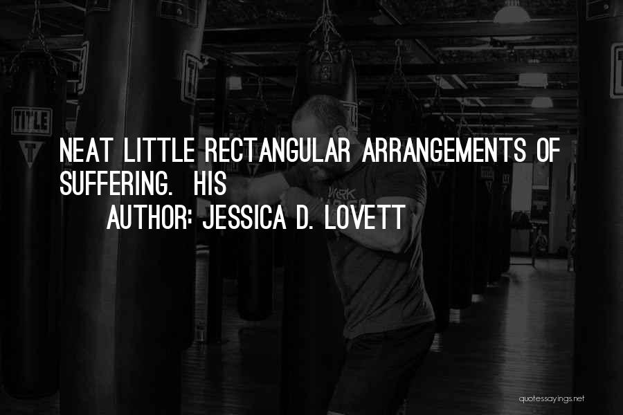 Neat Little Quotes By Jessica D. Lovett