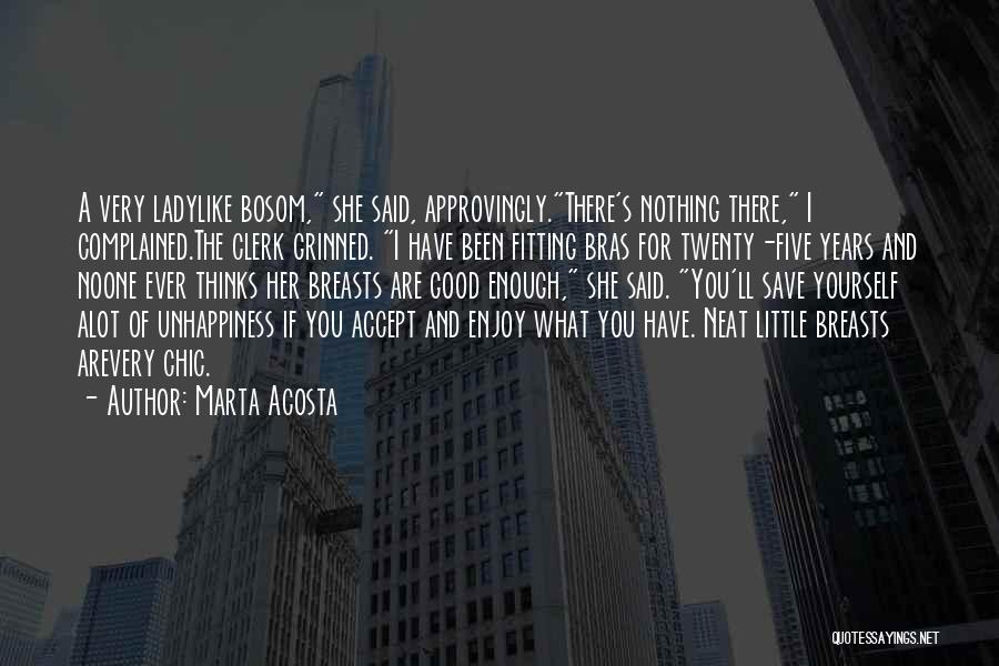 Neat Little Quotes By Marta Acosta