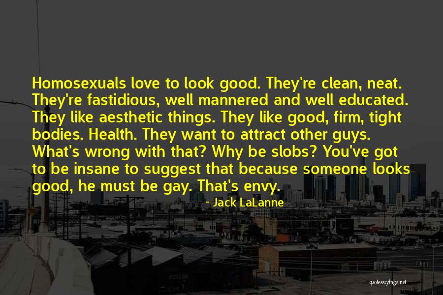 Neat Love Quotes By Jack LaLanne Neat Love Quotes By Jack LaLanne