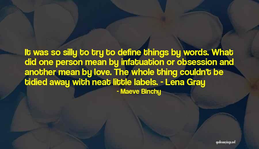 Neat Love Quotes By Maeve Binchy Neat Love Quotes By Maeve Binchy