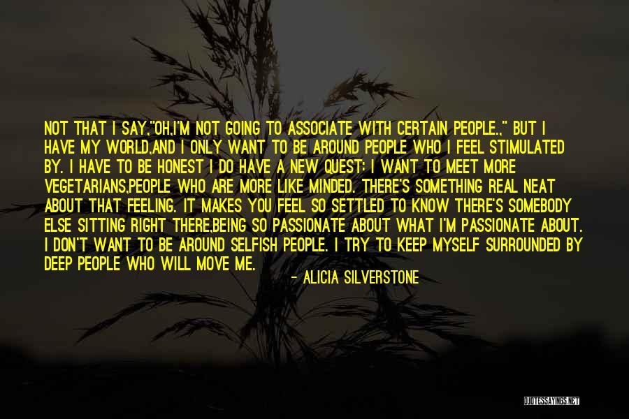 Neat Quotes By Alicia Silverstone Neat Quotes By Alicia Silverstone