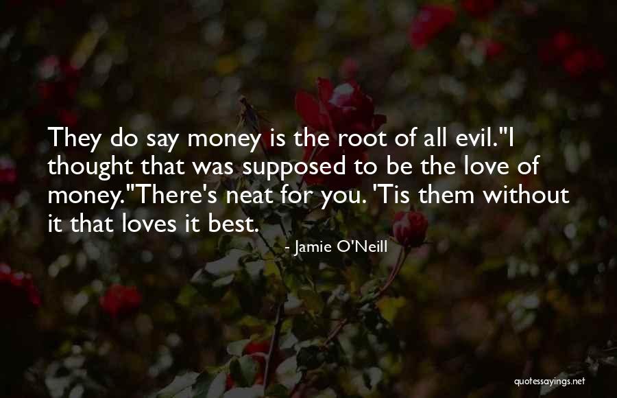 Neat Quotes By Jamie O'Neill