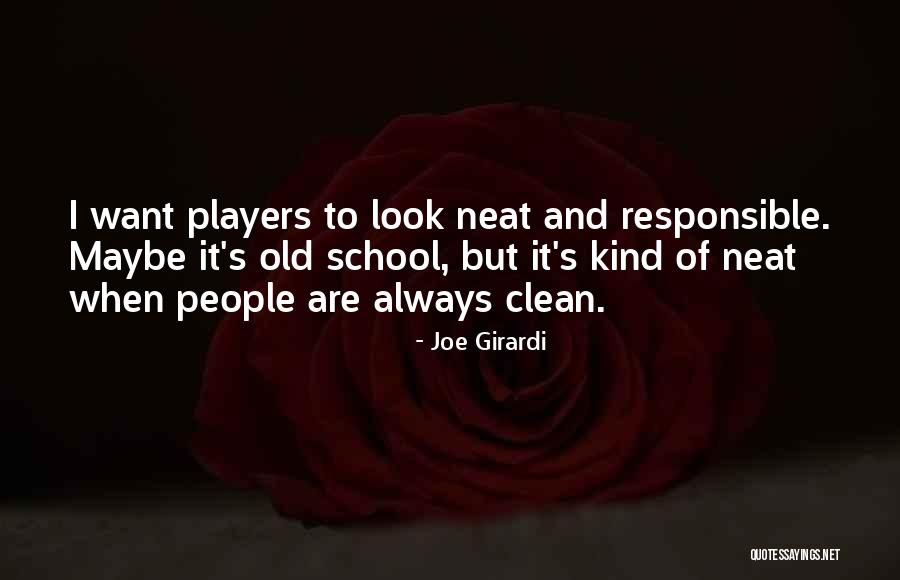 Neat Quotes By Joe Girardi Neat Quotes By Joe Girardi