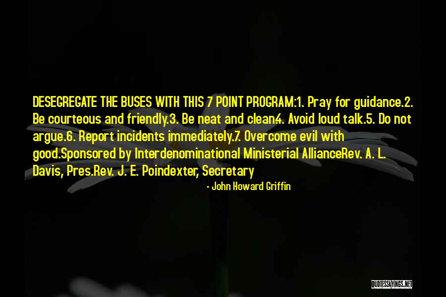 Neat Quotes By John Howard Griffin Neat Quotes By John Howard Griffin