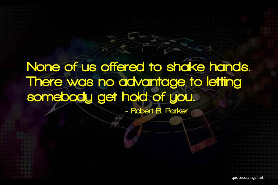 Neater Quotes By Robert B. Parker Neater Quotes By Robert B. Parker