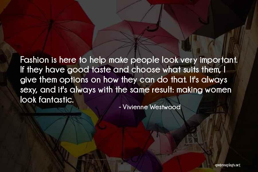 Neatest Little Guide Quotes By Vivienne Westwood Neatest Little Guide Quotes By Vivienne Westwood