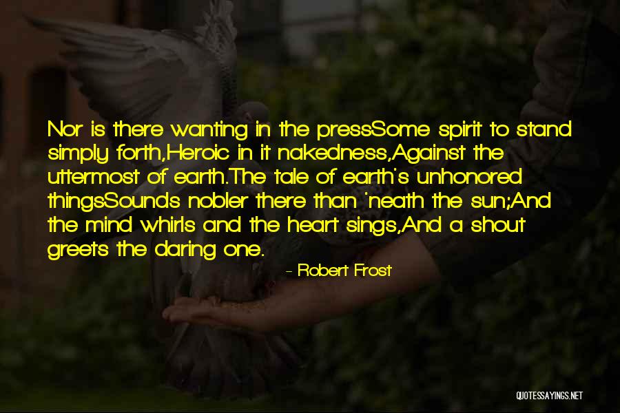 Neath Quotes By Robert Frost Neath Quotes By Robert Frost