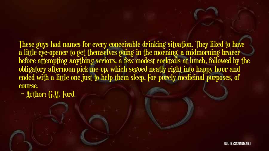 Neatly Quotes By G.M. Ford