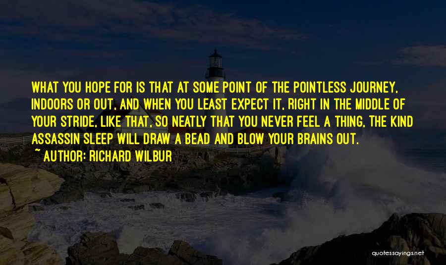 Neatly Quotes By Richard Wilbur