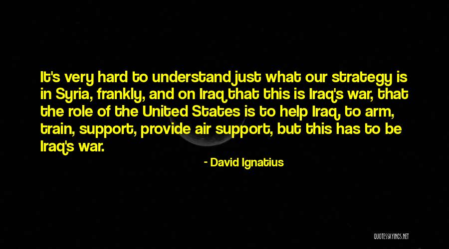 Neaville Gary Quotes By David Ignatius Neaville Gary Quotes By David Ignatius