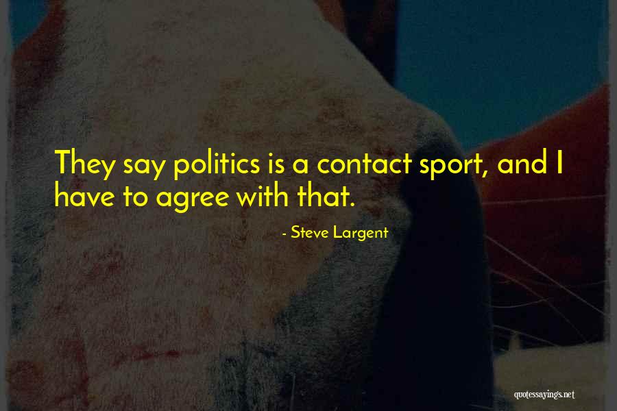 Nebbishy Quotes By Steve Largent Nebbishy Quotes By Steve Largent