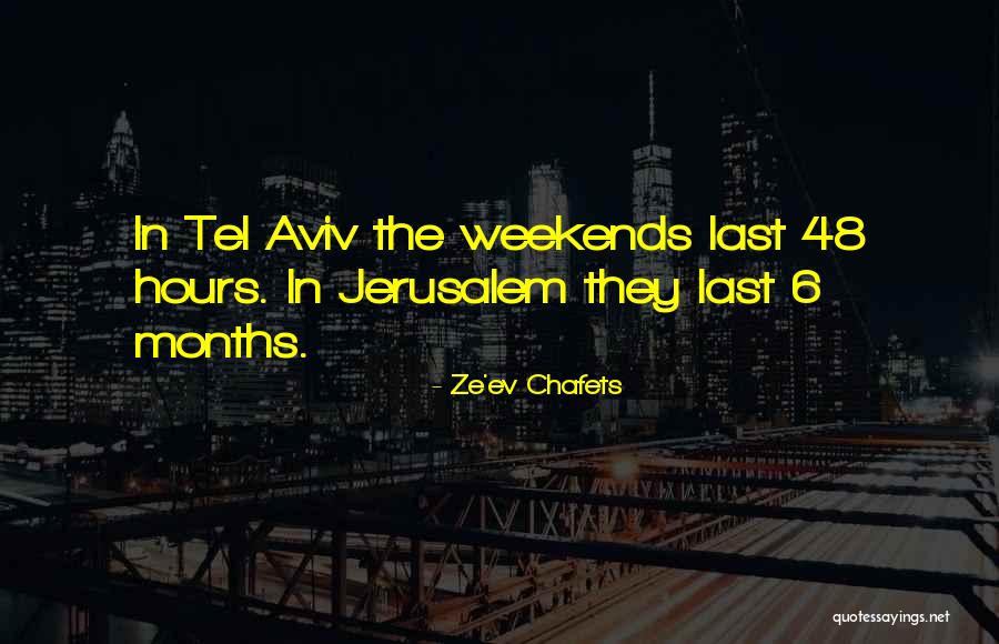 Nebe Ke Kocije Quotes By Ze'ev Chafets