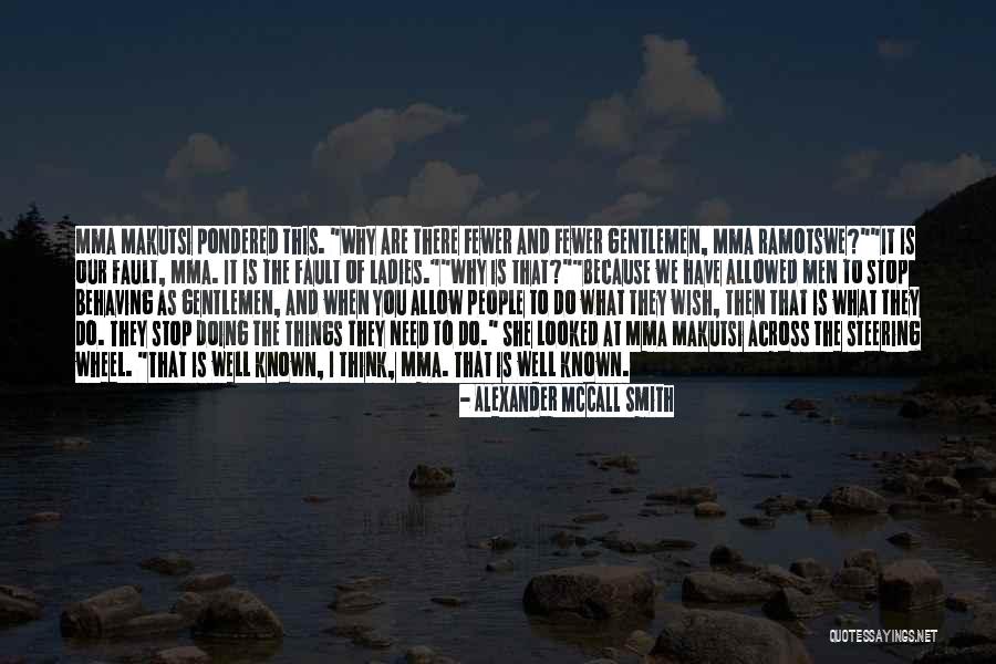 Nebl Coin Quotes By Alexander McCall Smith Nebl Coin Quotes By Alexander McCall Smith