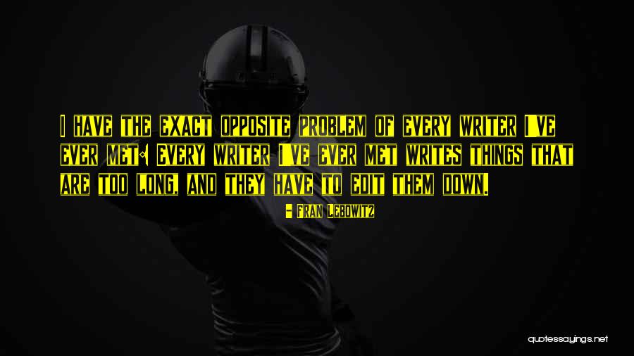 Nebojsa Milovanovic Quotes By Fran Lebowitz Nebojsa Milovanovic Quotes By Fran Lebowitz