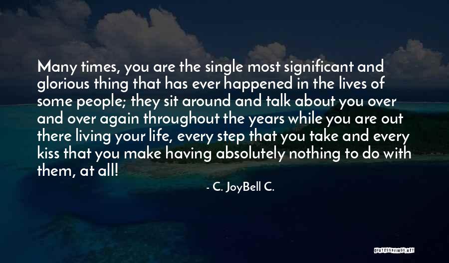 Neboli Nebo Li Quotes By C. JoyBell C. Neboli Nebo Li Quotes By C. JoyBell C.