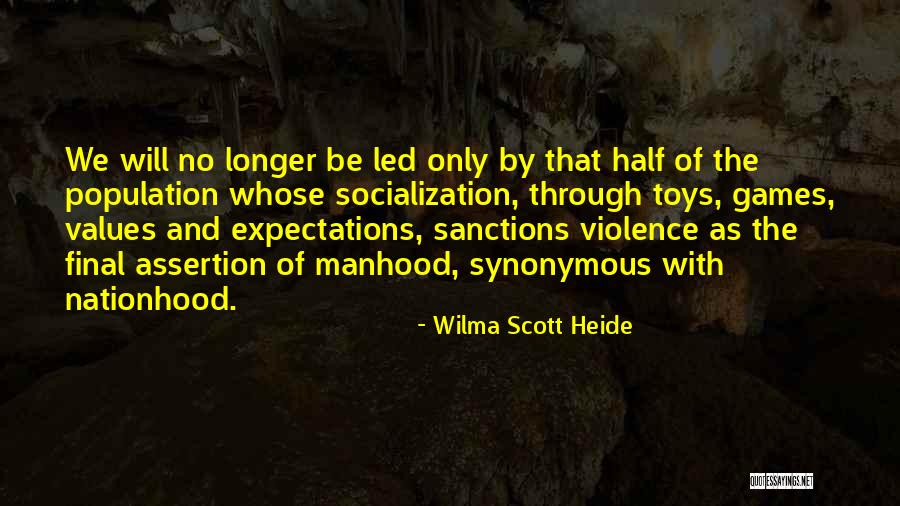 Nebolsine Quotes By Wilma Scott Heide Nebolsine Quotes By Wilma Scott Heide