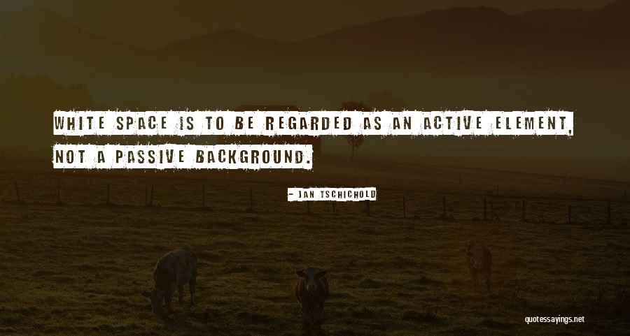 Nebrangus Quotes By Jan Tschichold Nebrangus Quotes By Jan Tschichold
